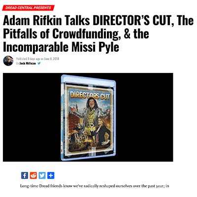 Adam Rifkin Talks DIRECTOR’S CUT, The Pitfalls of Crowdfunding, & the Incomparable Missi Pyle